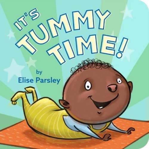 It's Tummy Time! - by  Elise Parsley (Board Book)