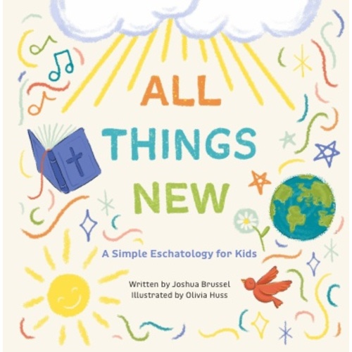 All Things New - Hardcover