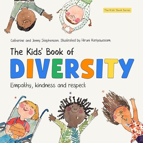 The Kids' Book of Diversity: Empathy, Kindness and Respect for Differences (The Kids' Books of Social Emotional Learning) Paperback – April 9, 2023