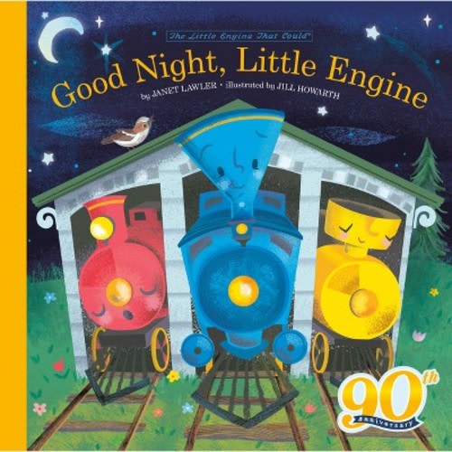 Good Night, Little Engine - By Watty Piper & Janet Lawler