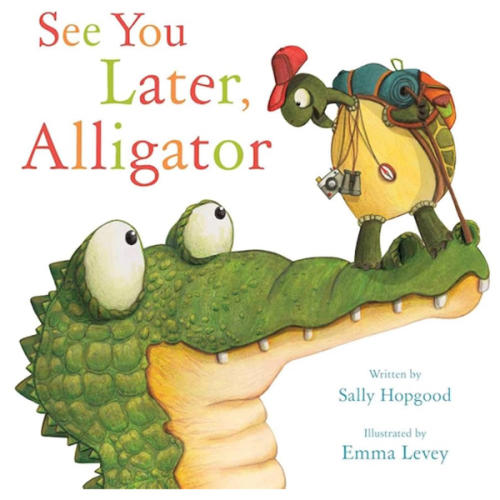 See You Later, Alligator (RhymeTime Animals)