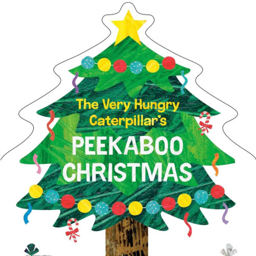 The Very Hungry Caterpillar's Peekaboo Christmas (The World of Eric Carle)