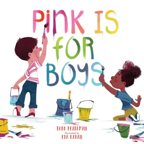 Pink Is For Boys Book By Robb Pearlman, (Picture Book) | Indigo