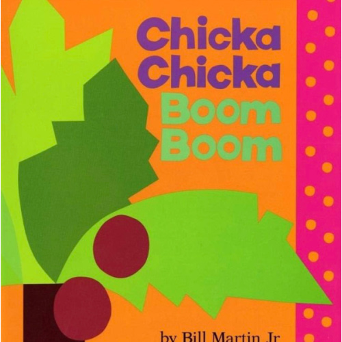 Chicka Chicka Boom Boom