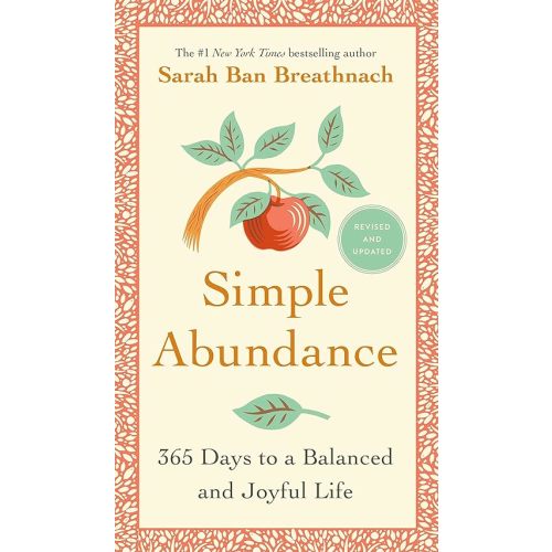 Simple Abundance: 365 Days to a Balanced and Joyful Life Hardcover – November 19, 2019