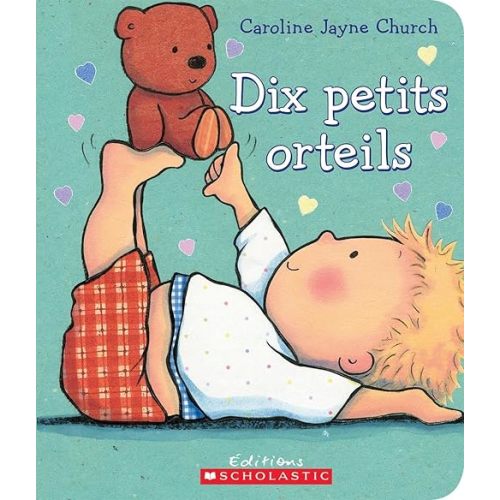 Dix petits orteils Board book – Oct. 1 2014