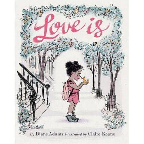 Love Is - by Diane Adams (Hardcover)
