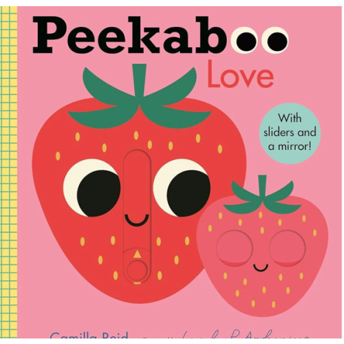 Peekaboo: Love: (An Interactive Board Book for Babies & Toddlers with Mirror & Sliders to Push, Pull, or Turn. Cute Artwork Includes a Strawberry, Rainbow, Ladybug, & More.) (Peekaboo You)