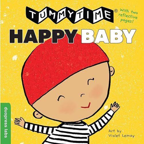 TummyTime(R): Happy Baby: Build Motor Skills Through Sensory-Rich Play Board book – September 17, 2019