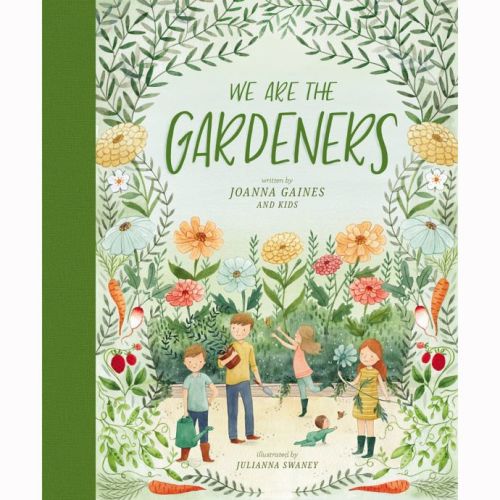 "We Are The Gardeners" by Joanna Gaines