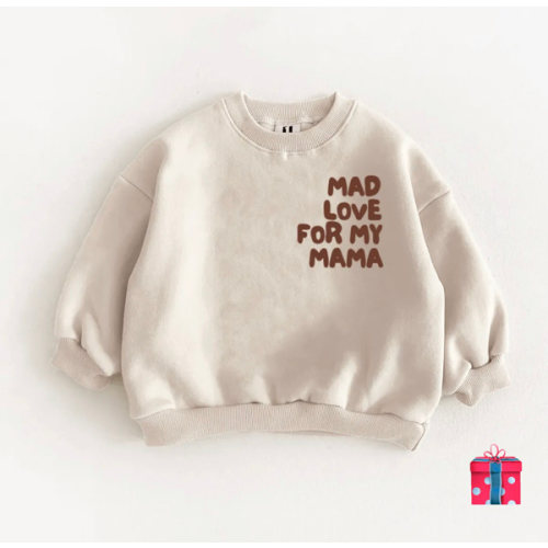 MAD LOVE FOR MY MAMA Baby & Kids Slogan Sweatshirt