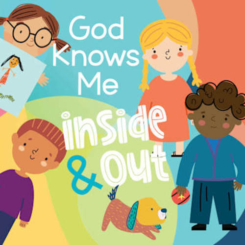 God Knows Me Inside and Out | Lifeway