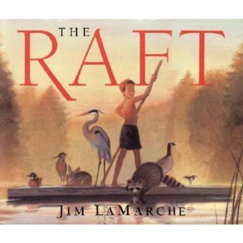 The Raft book by Jim LaMarche