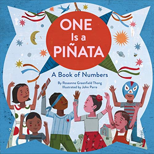 One Is a Pinata: A Book of Numbers (A Latino Book of Concepts)