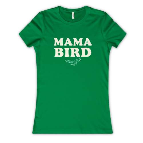 "Mama Bird" Women's Tee | Philadelphia Football | Phillygoat