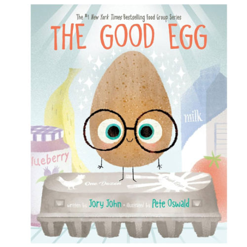 The Good Egg: A Story About Perfectionism, Pressure, and Self-Acceptance (The Food Group)