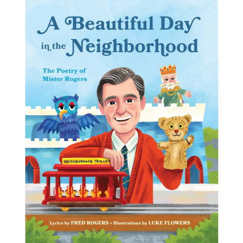 A Beautiful Day in the Neighborhood: The Poetry of Mister Rogers (Hardcover)