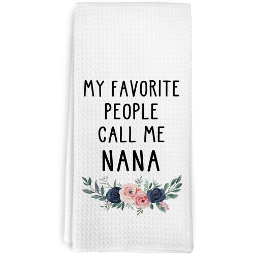 My Favorite People Call Me Nana Kitchen Towels, Best Nana Gifts for Mothers Day Christmas Birthday Grandma from Grandkids, Grandma Gifts Dish Hand Tea Towels for Bathroom Kitchen Decor,16x24In