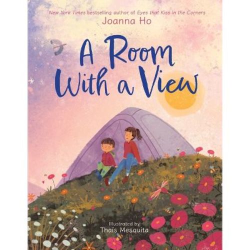 A Room with a View - by Joanna Ho (Hardcover)