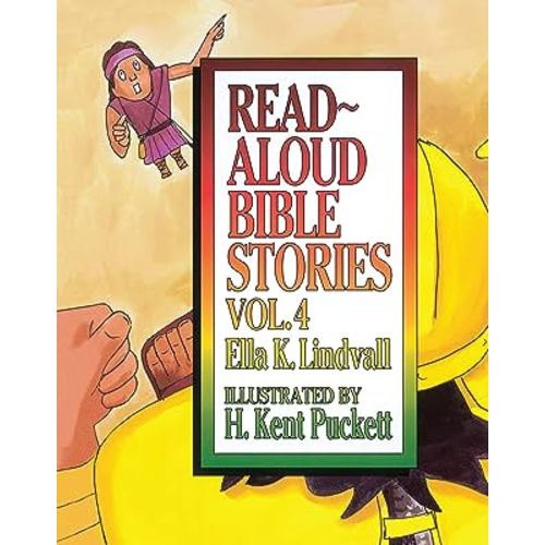 Read Aloud Bible Stories: Vol. 4