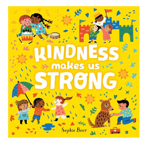 Kindness Makes Us Strong