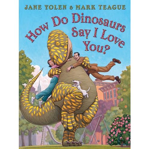 How Do Dinosaurs Say I Love You? Board book – December 1, 2020