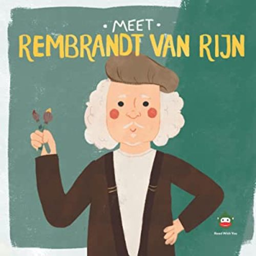 Meet Rembrandt van Rijn (Meet the Artist)