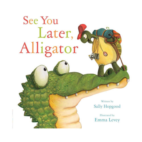 See You Later, Alligator (RhymeTime Animals)