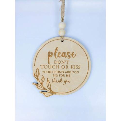 Newborn Protection Wooden Sign - Do Not Touch Or Kiss, Can Be Placed On Baby Room Door As Baby Safety Reminder, Suitable As Newborn Gift, Souvenir Or Baby Room Decor