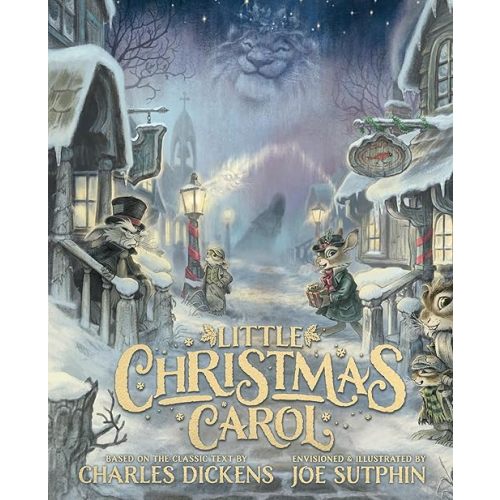 Little Christmas Carol: The Illustrated Edition