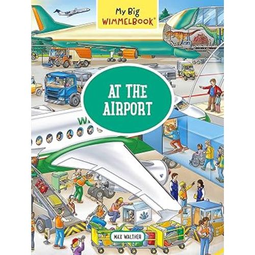 My Big Wimmelbook®―At the Airport: A Look-and-Find Book (Kids Tell the Story)