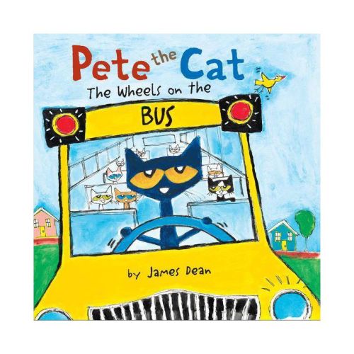 The Wheels on the Bus ( Pete the Cat) - by James Dean (Board Book)