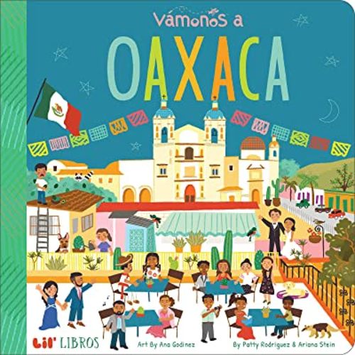 VÁMONOS: Oaxaca (Bilingual: English/Spanish) (Vámonos Series) (English and Spanish Edition)