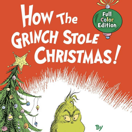 How the Grinch Stole Christmas! Full Color Edition (Classic Seuss)