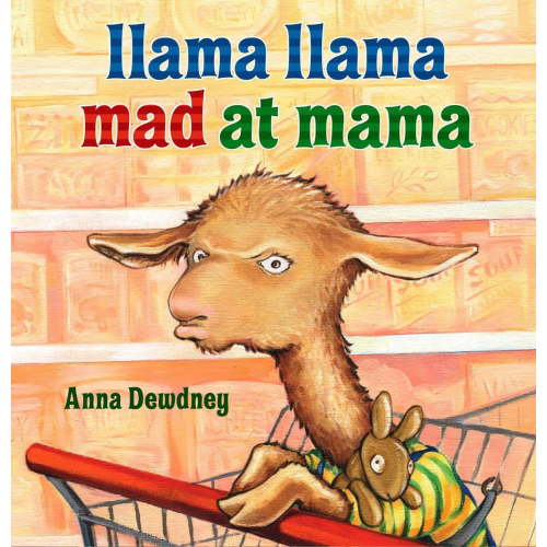 Llama Llama Llama Llama Mad at Mama, (Hardcover)