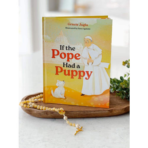 If the Pope Had a Puppy by Gracie Jagla | House of Joppa