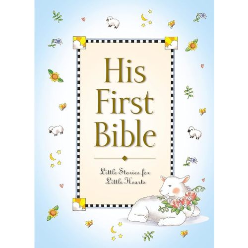 His First Bible Hardcover – Illustrated, April 29, 2001
