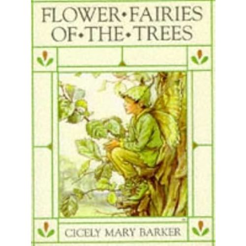 Flower Fairies of the Trees (The original flower fairy books) by Cicely Mary Barker (1990-10-25)