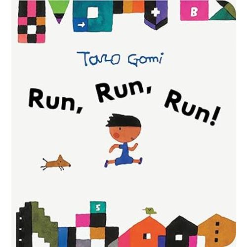 Run, Run, Run! (Taro Gomi)