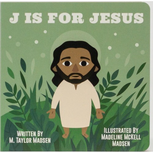 J is for Jesus - MADSEN, M. TAYLOR | Deseret Book