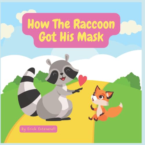 How The Raccoon Got His Mask: Modern Childrens Rhymes (Chlidren's Story Books)