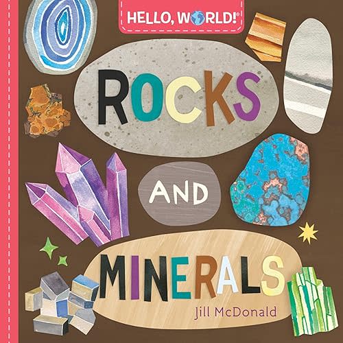Hello, World! Rocks and Minerals Board book