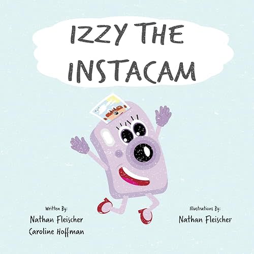 Izzy the Instacam (Cameron the Camera) Paperback – September 1, 2023