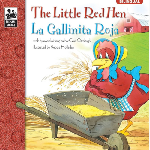 The Little Red Hen La Gallinita Roja Bilingual Storybook—Classic Children's Books With Illustrations for Young Readers, Keepsake Stories Collection (32 pgs)