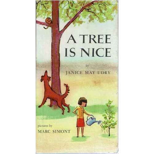 A Tree Is Nice: A Caldecott Award Winner Hardcover – Picture Book, March 14, 1956