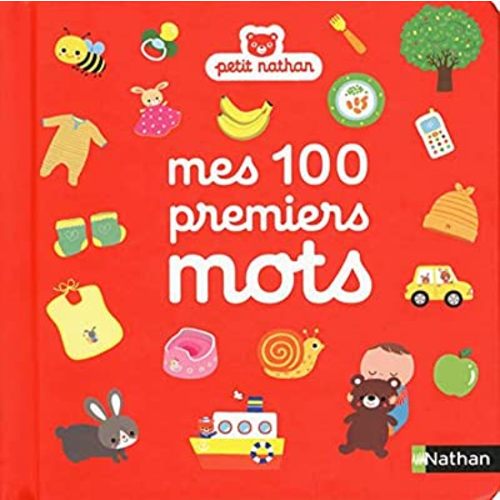 Mes 100 premiers mots [ my first 100 words ] (French Edition)