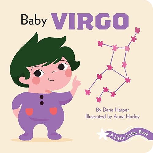 Baby Virgo: A Little Zodiac Book Board book – August 4, 2020
