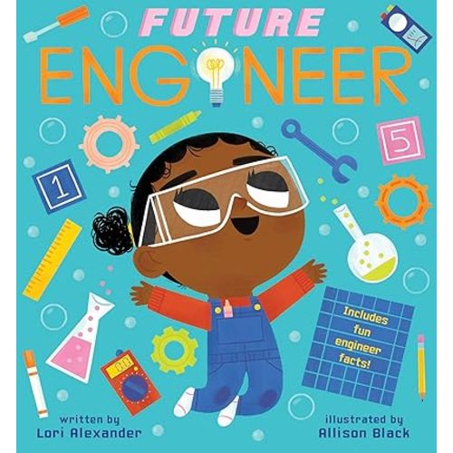 Future Engineer (Future Baby) Board book – September 17, 2019