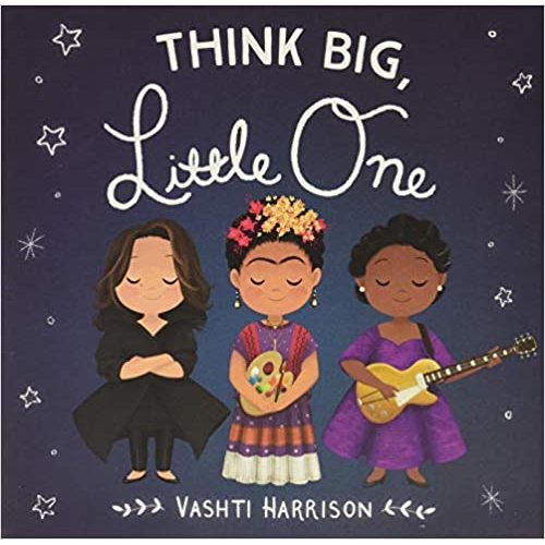 Think Big, Little One (Vashti Harrison)