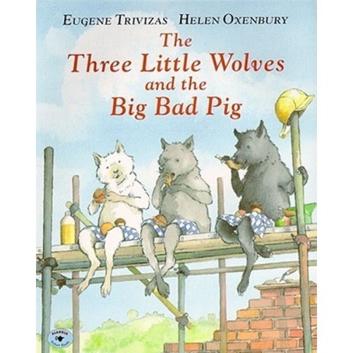 The Three Little Wolves and the Big Bad Pig by Eugene Trivizas | Goodreads